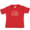 Hazy Blue Kids Thats It I'm Calling Grandad, Grandma & Nanny T-Shirts - Just £5.49! Shop now at Warwickshire Clothing. 