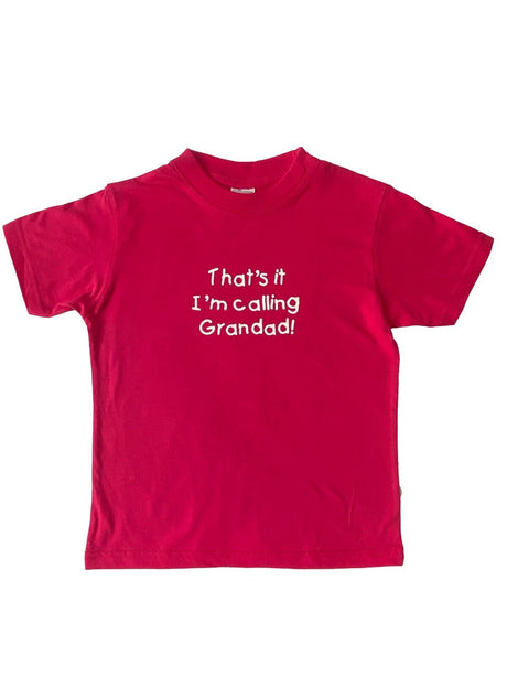 Hazy Blue Kids Thats It I'm Calling Grandad, Grandma & Nanny T-Shirts - Just £5.49! Shop now at Warwickshire Clothing. 