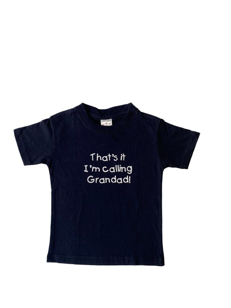 Hazy Blue Kids Thats It I'm Calling Grandad, Grandma & Nanny T-Shirts - Just £5.49! Shop now at Warwickshire Clothing. 